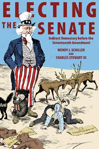 Бумажная книга «Electing the Senate: Indirect Democracy before the Seventeenth Amendment», авторов Чарльз Стюарт, Венди Дж. Шиллер - фото №1