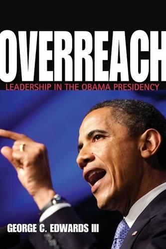 Паперова книга «Overreach: Leadership in the Obama Presidency», автор Джордж К. Едвардс III - фото №1
