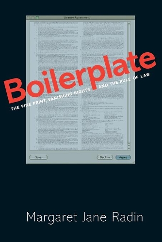 Бумажная книга «Boilerplate: The Fine Print, Vanishing Rights, and the Rule of Law», автор Маргарет Джейн Рейдин - фото №1