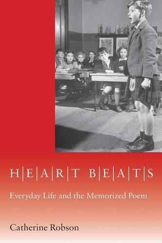 Бумажная книга «Heart Beats: Everyday Life and the Memorized Poem», автор Кэтрин Робсон - фото №1