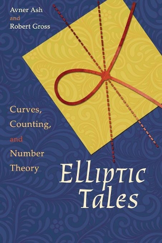 [object Object] «Elliptic Tales: Curves, Counting, and Number Theory», авторов Авнер Эш, Роберт Гросс - фото №1
