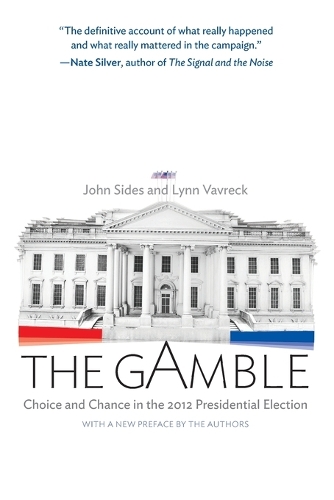 [object Object] «The Gamble: Choice and Chance in the 2012 Presidential Election - Updated Edition», авторів Джон Сайдс, Лінн Ваврек - фото №1