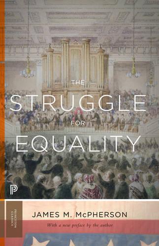 Паперова книга «The Struggle for Equality: Abolitionists and the Negro in the Civil War and Reconstruction - Updated Edition», автор Джеймс М. Макферсон - фото №1