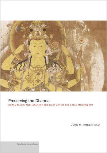 Бумажная книга «Preserving the Dharma: Hōzan Tankai and Japanese Buddhist Art of the Early Modern Era», автор Джон М. Розенфилд - фото №1