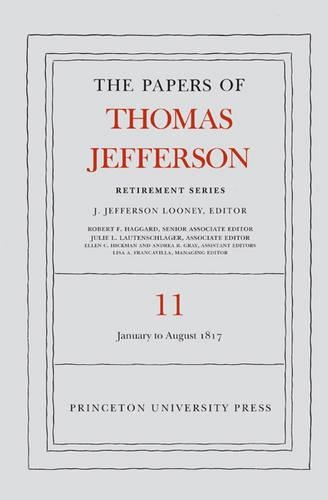Бумажная книга «The Papers of Thomas Jefferson: Retirement Series, Volume 11: 19 January to 31 August 1817», автор Томас Джефферсон - фото №1