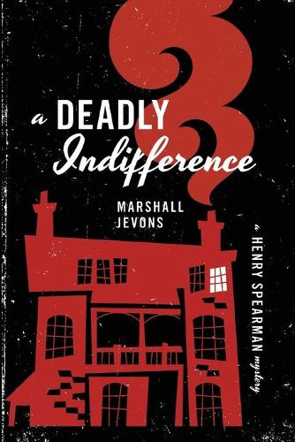 Паперова книга «A Deadly Indifference: A Henry Spearman Mystery», автор Маршалл Джевонс - фото №1
