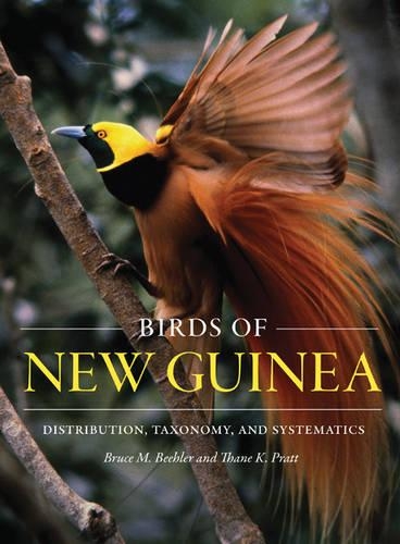 Бумажная книга «Birds of New Guinea: Distribution, Taxonomy, and Systematics», авторов Брюс М. Билер, Тэйн К. Пратт - фото №1