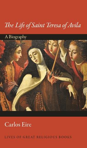 Бумажная книга «The Life of Saint Teresa of Avila: A Biography», автор Карлос Эйре - фото №1