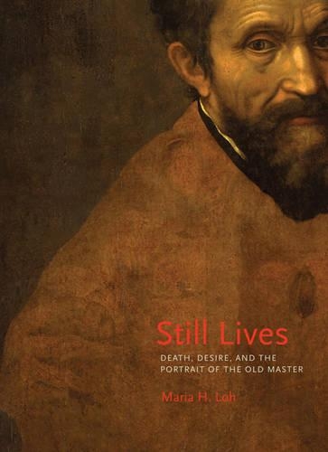 Бумажная книга «Still Lives: Death, Desire, and the Portrait of the Old Master», автор Мария Х. Лох - фото №1