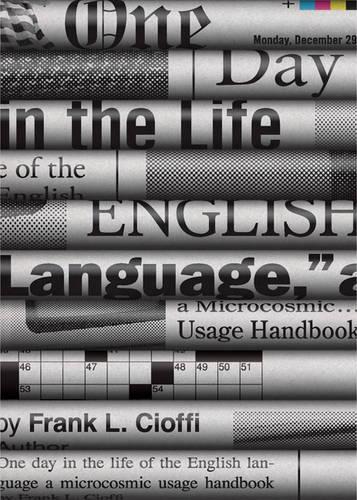 Бумажная книга «One Day in the Life of the English Language: A Microcosmic Usage Handbook», автор Фрэнк Л. Чиоффи - фото №1