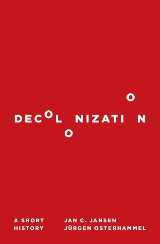 Паперова книга «Decolonization: A Short History», авторів Ян К. Янсен, Юрген Остерхаммель - фото №1