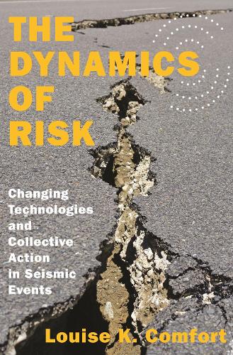 [object Object] «The Dynamics of Risk: Changing Technologies and Collective Action in Seismic Events», автор Луїза К. Комфорт - фото №1