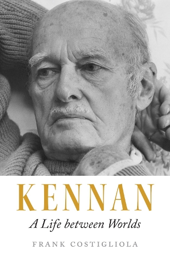 Бумажная книга «Kennan: A Life between Worlds», автор Фрэнк Костильола - фото №1