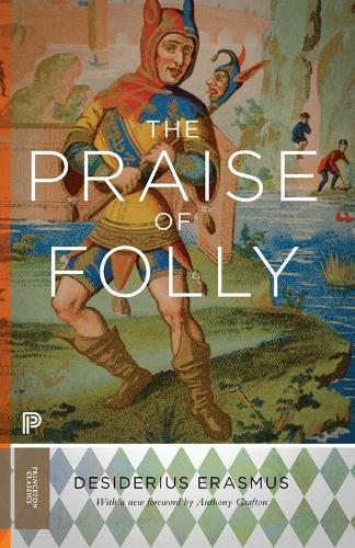 Паперова книга «The Praise of Folly: Updated Edition», автор Еразм Ротердамський - фото №1