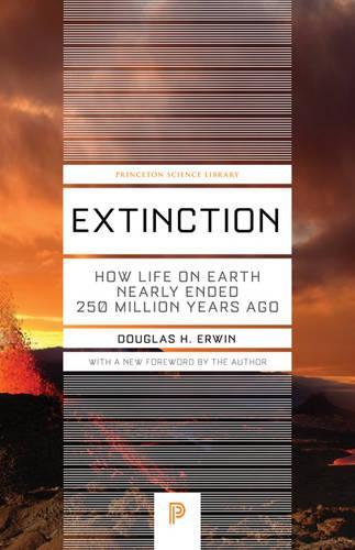 Бумажная книга «Extinction: How Life on Earth Nearly Ended 250 Million Years Ago - Updated Edition», автор Дуглас Х. Эрвин - фото №1
