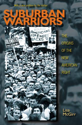 Бумажная книга «Suburban Warriors: The Origins of the New American Right - Updated Edition», автор Лиза Макгирр - фото №1