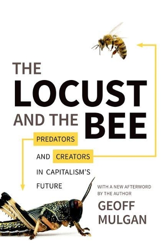 Паперова книга «The Locust and the Bee: Predators and Creators in Capitalism's Future - Updated Edition» - фото №1