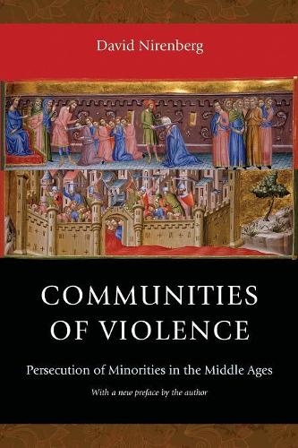 Бумажная книга «Communities of Violence: Persecution of Minorities in the Middle Ages - Updated Edition», автор Дэвид Ниренберг - фото №1