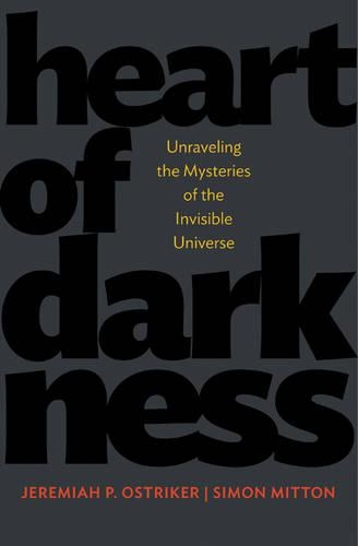 [object Object] «Heart of Darkness: Unraveling the Mysteries of the Invisible Universe», авторов Джеремайя П. Острикер, Саймон Миттон - фото №1