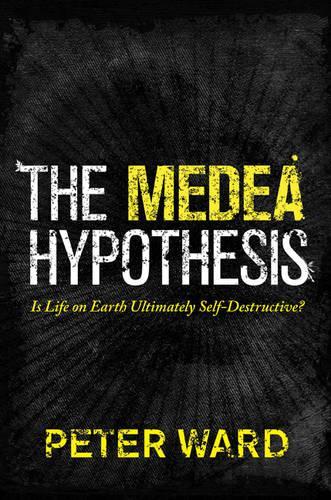 Бумажная книга «The Medea Hypothesis: Is Life on Earth Ultimately Self-Destructive?», автор Питер Уорд - фото №1