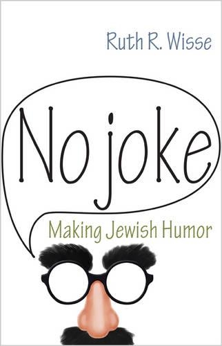 Бумажная книга «No Joke: Making Jewish Humor», автор Рут Р. Уисс - фото №1