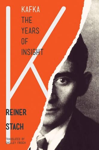 Бумажная книга «Kafka: The Years of Insight», автор Райнер Стах - фото №1