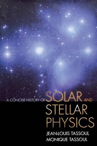 Бумажная книга «A Concise History of Solar and Stellar Physics» - фото №1