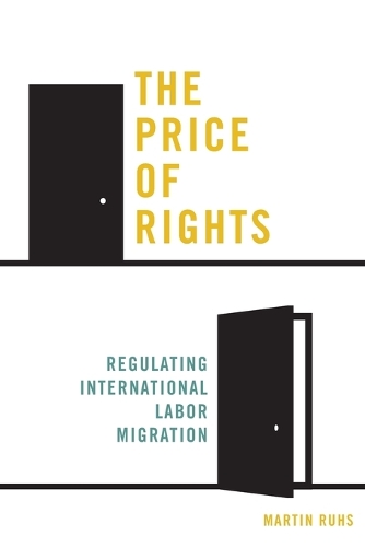 Бумажная книга «The Price of Rights: Regulating International Labor Migration», автор Мартин Рухс - фото №1