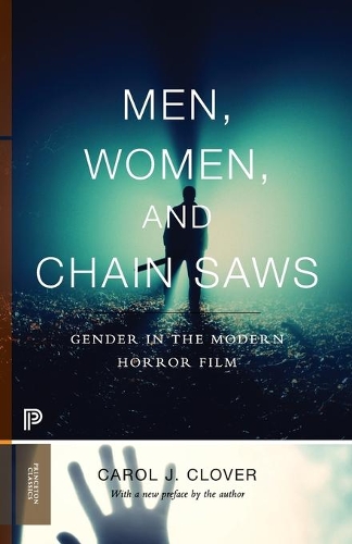 Бумажная книга «Men, Women, and Chain Saws: Gender in the Modern Horror Film - Updated Edition», автор Кэрол Дж. Кловер - фото №1