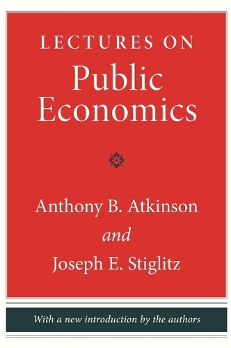 Бумажная книга «Lectures on Public Economics: Updated Edition», автор Энтони Б. Аткинсон - фото №1
