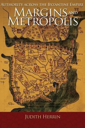 Бумажная книга «Margins and Metropolis: Authority across the Byzantine Empire», автор Джудит Херрин - фото №1