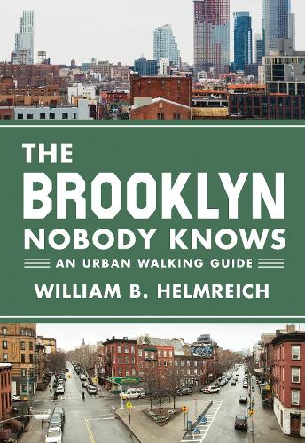 Бумажная книга «The Brooklyn Nobody Knows: An Urban Walking Guide», автор Уильям Б. Хельмрайх - фото №1