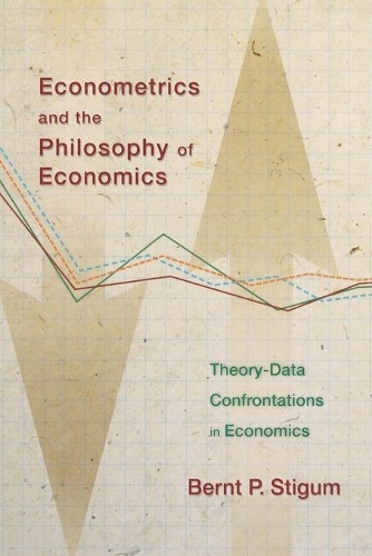 Бумажная книга «Econometrics and the Philosophy of Economics: Theory-Data Confrontations in Economics», автор Бернт П. Стигум - фото №1