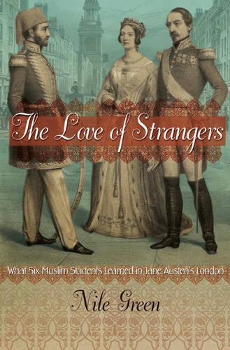 Паперова книга «The Love of Strangers: What Six Muslim Students Learned in Jane Austen's London», автор Ніл Грін - фото №1