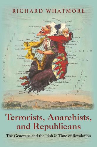 Бумажная книга «Terrorists, Anarchists, and Republicans: The Genevans and the Irish in Time of Revolution», автор Ричард Уотмор - фото №1