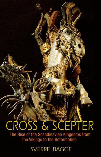 Паперова книга «Cross and Scepter: The Rise of the Scandinavian Kingdoms from the Vikings to the Reformation», автор Сверре Багге - фото №1