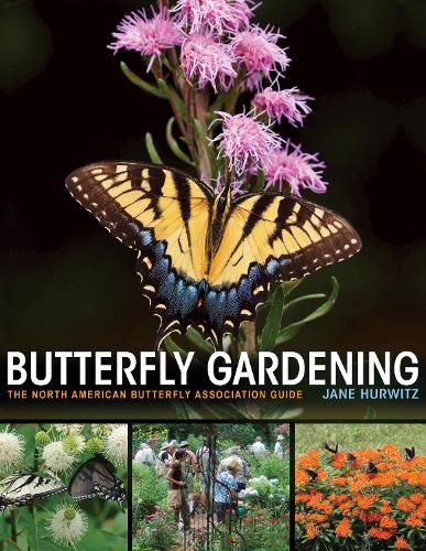 Паперова книга «Butterfly Gardening: The North American Butterfly Association Guide», автор Джейн Хурвіц - фото №1