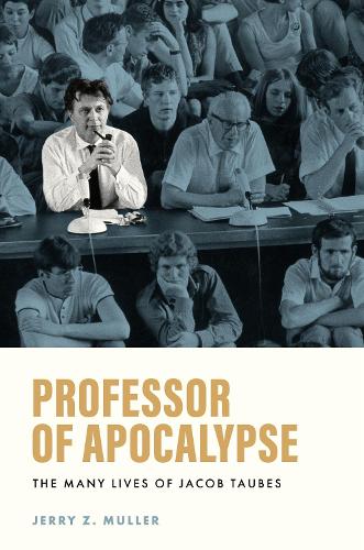 Бумажная книга «Professor of Apocalypse: The Many Lives of Jacob Taubes», автор Джерри З. Мюллер - фото №1