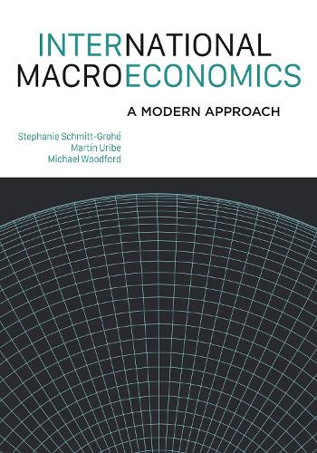 Паперова книга «International Macroeconomics: A Modern Approach», авторів Мартін Урібе, Стефані Шмітт-Грохе - фото №1
