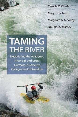 [object Object] «Taming the River: Negotiating the Academic, Financial, and Social Currents in Selective Colleges and Universities», авторов Камилла З. Чарльз, Дуглас С. Мэсси, Маргарита А. Муни, Мэри Дж. Фишер - фото №1