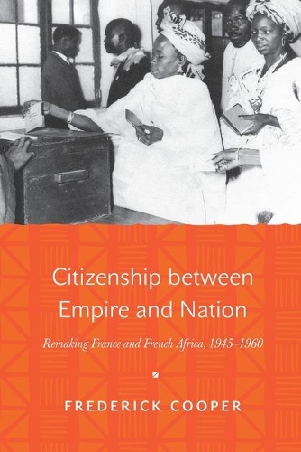 Бумажная книга «Citizenship between Empire and Nation: Remaking France and French Africa, 1945–1960», автор Фредерик Купер - фото №1
