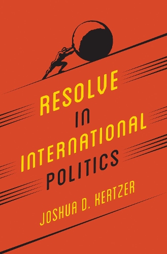 Бумажная книга «Resolve in International Politics», автор Джошуа Д. Кертцер - фото №1