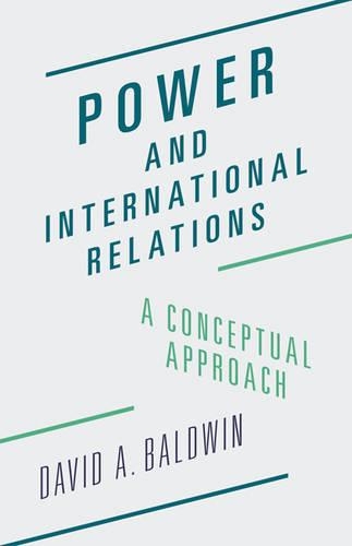 Паперова книга «Power and International Relations: A Conceptual Approach», автор Девід А. Болдуін - фото №1