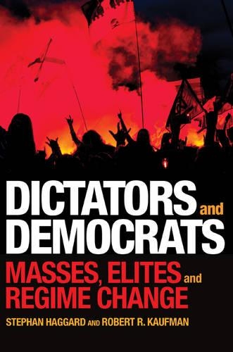 Бумажная книга «Dictators and Democrats: Masses, Elites, and Regime Change», авторов Роберт Р. Кауфман, Стефан Хаггард - фото №1