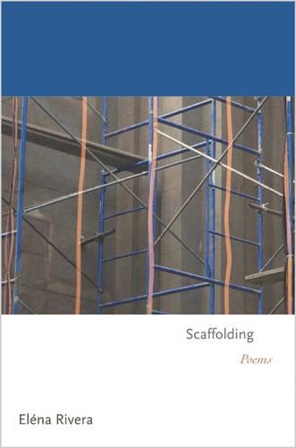 [object Object] «Scaffolding: Poems», автор Элена Ривера - фото №1