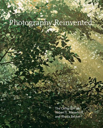 Бумажная книга «Photography Reinvented: The Collection of Robert E. Meyerhoff and Rheda Becker», автор Сара Гриноу - фото №1