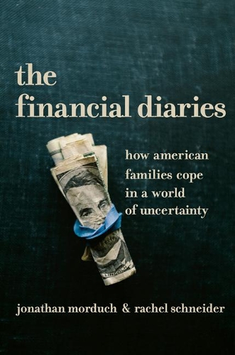 Бумажная книга «The Financial Diaries: How American Families Cope in a World of Uncertainty», авторов Джонатан Мордух, Рэйчел Шнайдер - фото №1