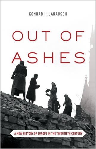 Бумажная книга «Out of Ashes: A New History of Europe in the Twentieth Century» - фото №1