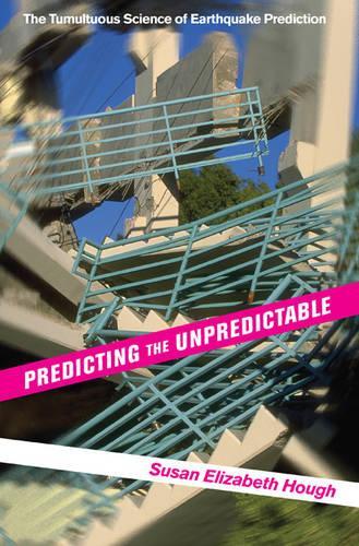 Паперова книга «Predicting the Unpredictable: The Tumultuous Science of Earthquake Prediction», автор Сьюзен Елізабет Хаф - фото №1