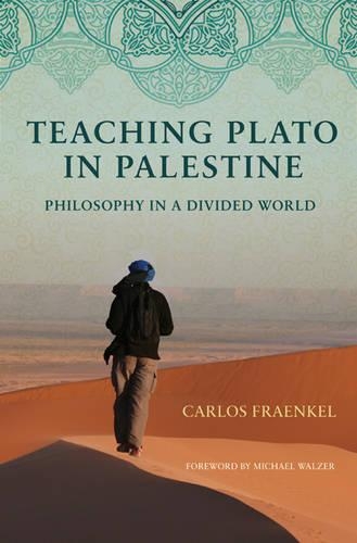 Бумажная книга «Teaching Plato in Palestine: Philosophy in a Divided World», автор Карлос Фраенкель - фото №1